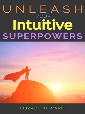 cover image of Unleash your Intuitive Superpowers